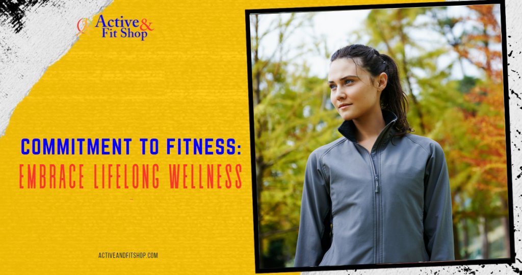 Commitment to Fitness